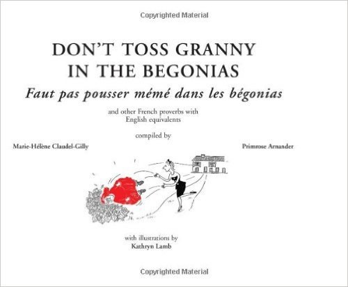 Don’t Toss Granny in the Begonias (Book&nbsp;Giveaway)