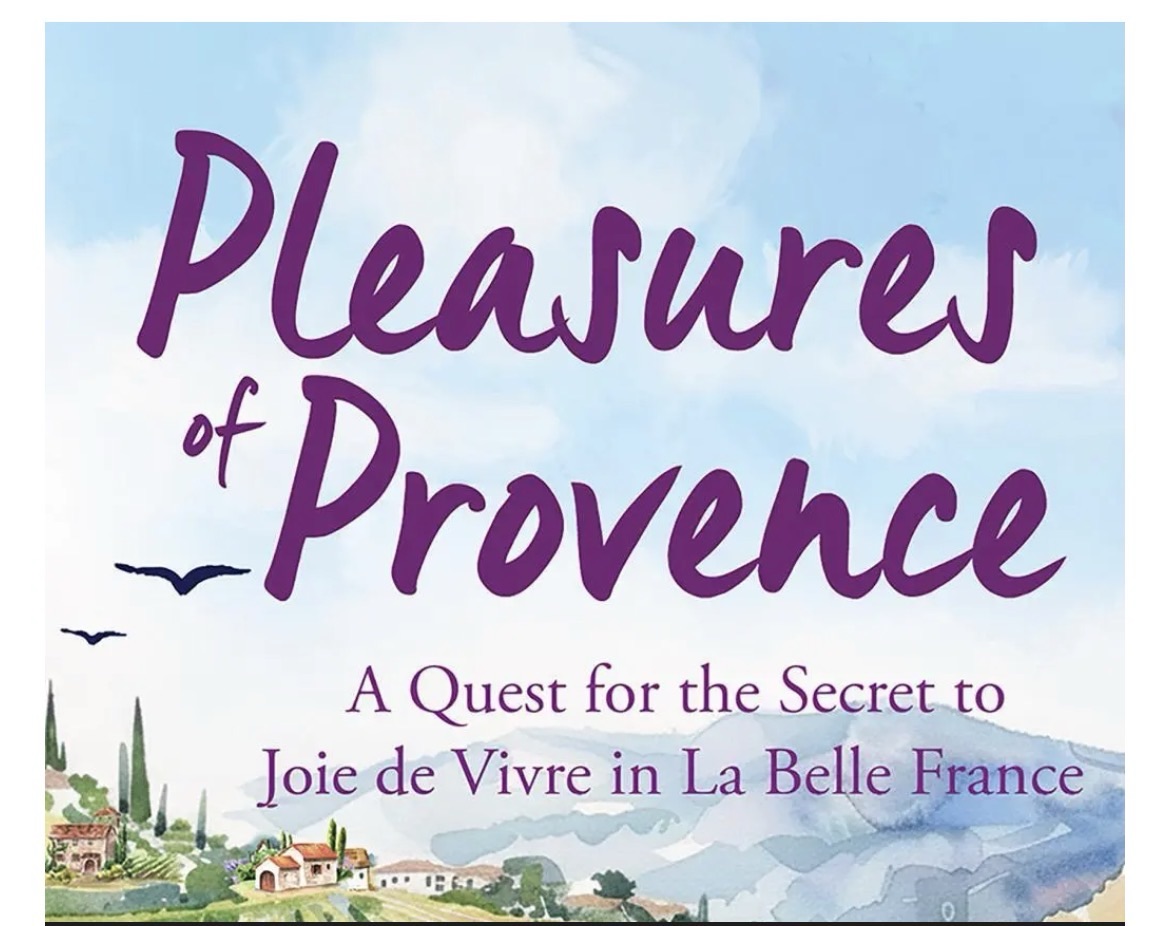 Book Review: Pleasures of&nbsp;Provence